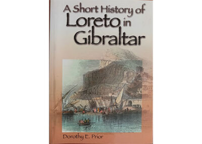 A short History of Loreto in Gibraltar