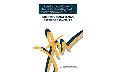 Mujeres Ignacianas: Escritos Esenciales
